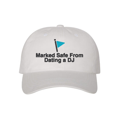Marked Safe From Dating A DJ Dad Hat (Original Mix)